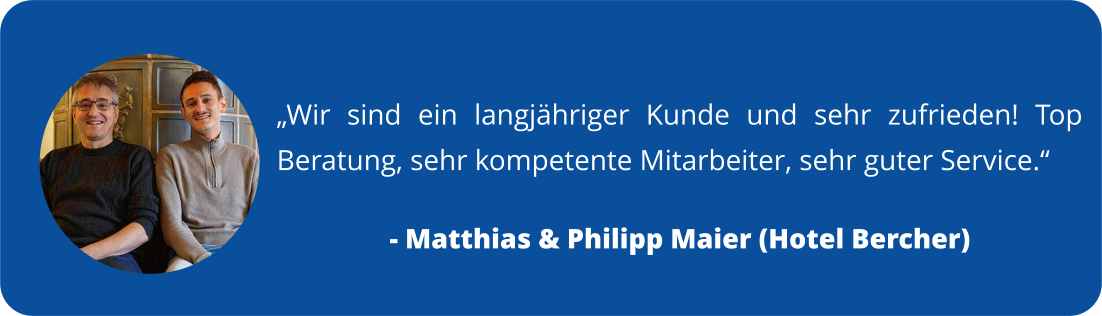 Testimonial Kundenzitat Hotel Bercher